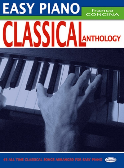 Easy Piano Classical Anthology (CONCINA FRANCO)
