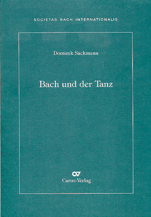 Bach Und Der Tanz (BACH JOHANN SEBASTIAN)
