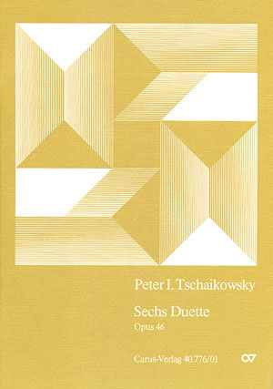 Tschaikowsky: Sechs Duette (TCHAIKOVSKI PIOTR ILITCH)