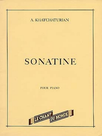 Sonatine (KHACHATURIAN ARAM)