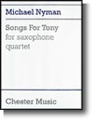 Songs For Tony Sax Quartet (NYMAN MICHAEL)