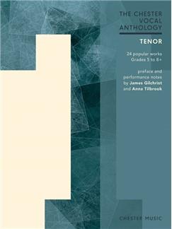 The Chester Vocal Anthology: Tenor (TILBROOK ANNA / GILCHRIST JAMES)