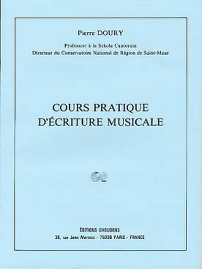 Cours Pratique D'Ecriture Musicale (DOURY PIERRE)