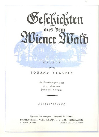 Geschichten Aus Dem Wiener Wald Op. 325 (STRAUSS JOHANN (FILS))