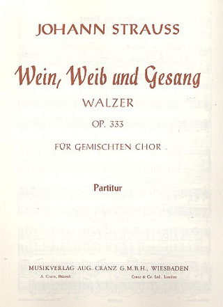 Wein, Weib Und Gesang Op. 333