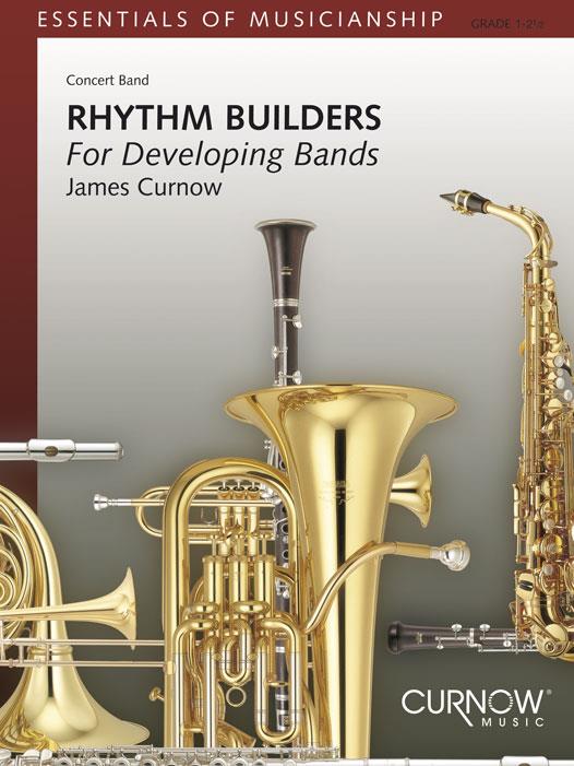 Rhythm Builders For Developing Bands (CURNOW JAMES)