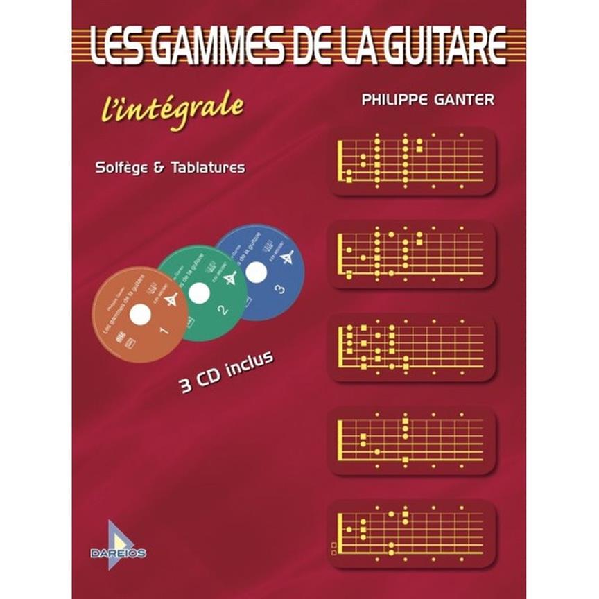 Les Gammes De La Guitare - L'Intégrale (GANTER PHILIPPE)