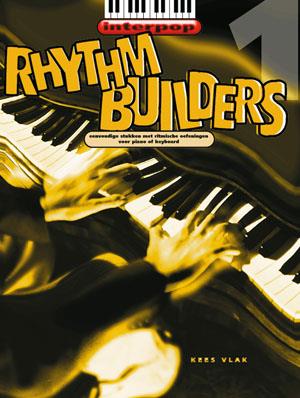 Rhythm Builders 1 (VLAK KEES)