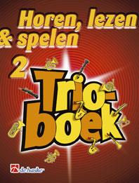 Horen Lezen And Spelen Trioboek 2 (DE HAAN / ANDRE WAIGNEIN)