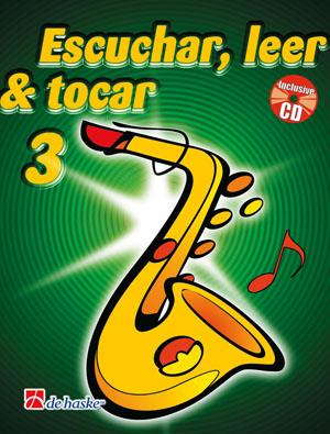 Escuchar, Leer And Tocar 3 Saxofn Alto (OLDENKAMP / JAAP KASTELEIN)