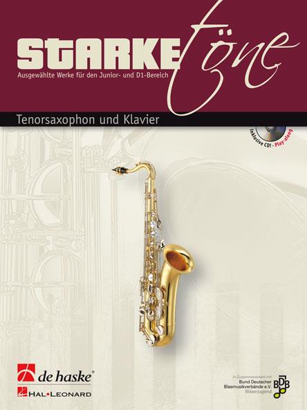Starke Töne - Tenorsaxophon Und Klavier (VAN BEEKUM JAN / FRANZ JOSEPH HAYDN / PYOTR ILYICH)