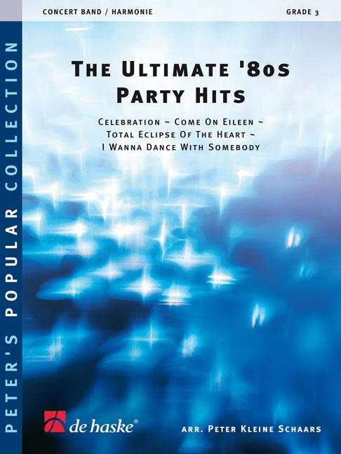 The Ultimate '80S Party Hits (TAYLOR / JIM STEINMAN / RONALD BELL / CLAYDES SMIT)