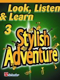 Look, Listen And Learn 3 : Stylish Adventure (KASTELEIN JAAP / OLDENKAMP MICHIEL)