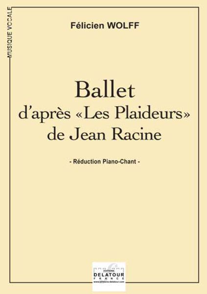 Les Plaideurs De Jean Racine En Do Majeur (WOLFF FELICIEN)