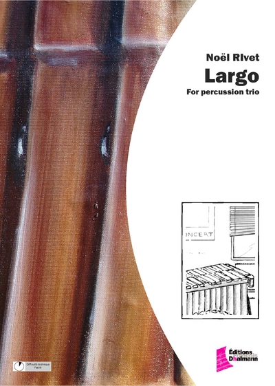 Rivet Noël : Largo, For Percussion Trio (RIVET NOEL)