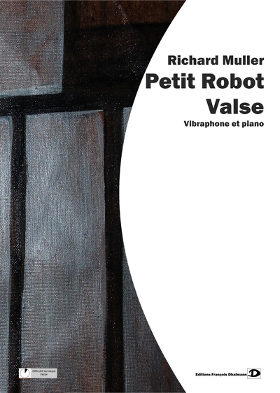 Muller Richard : Petit Robot Valse (MULLER RICHARD)