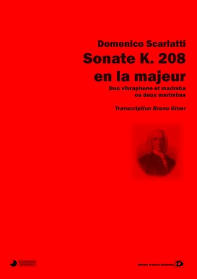 Scarlatti Domenico : Sonate K. 208 En La Majeur. Transcription Bruno Giner (SCARLATTI DOMENICO)