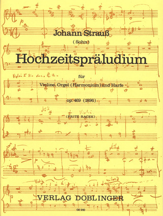 Hochzeitspräludium Op. 469 Op. 469 (STRAUSS JOHANN (FILS))