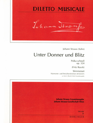Unter Donner Und Blitz Op. 324 Op. 324