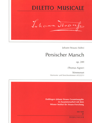 Persischer Marsch Op. 289 Op. 289