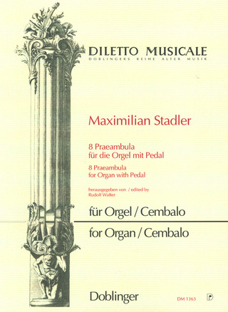 8 Praeambula Für Die Orgel Mit Pedal (STADLER MAXIMILIAN)