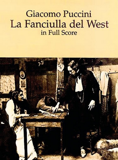 Fanciulla Del West Full Score (PUCCINI GIACOMO)