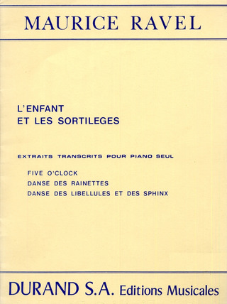 L'Enfant Et Les Sortileges 3 Extraits Piano (RAVEL MAURICE)