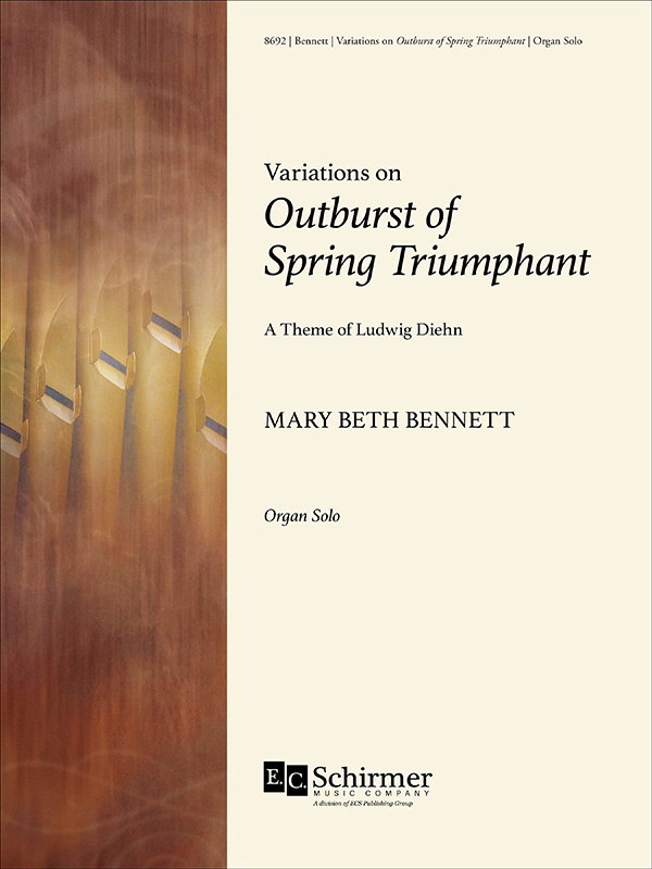 Variations On Outburst Of Spring Triumphant (BENNETT MARY BETH / DIEHN LUDWIG)