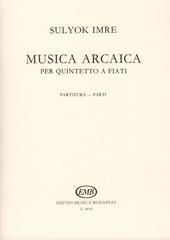 Musica Arcaica (Wind Quintet) (SULYOK IMRE)