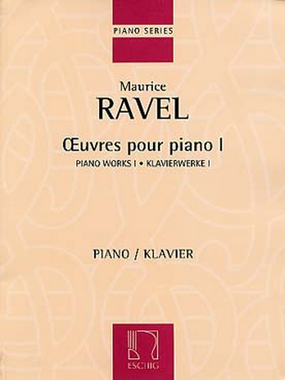 Oeuvres Pour Piano - Vol.I (RAVEL MAURICE)