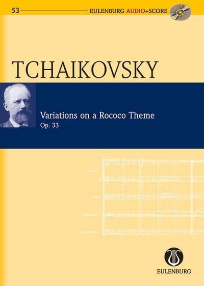 Variations On A Rococo Theme For Cello And Orchestra Op. 33 (TCHAIKOVSKI PIOTR ILITCH)