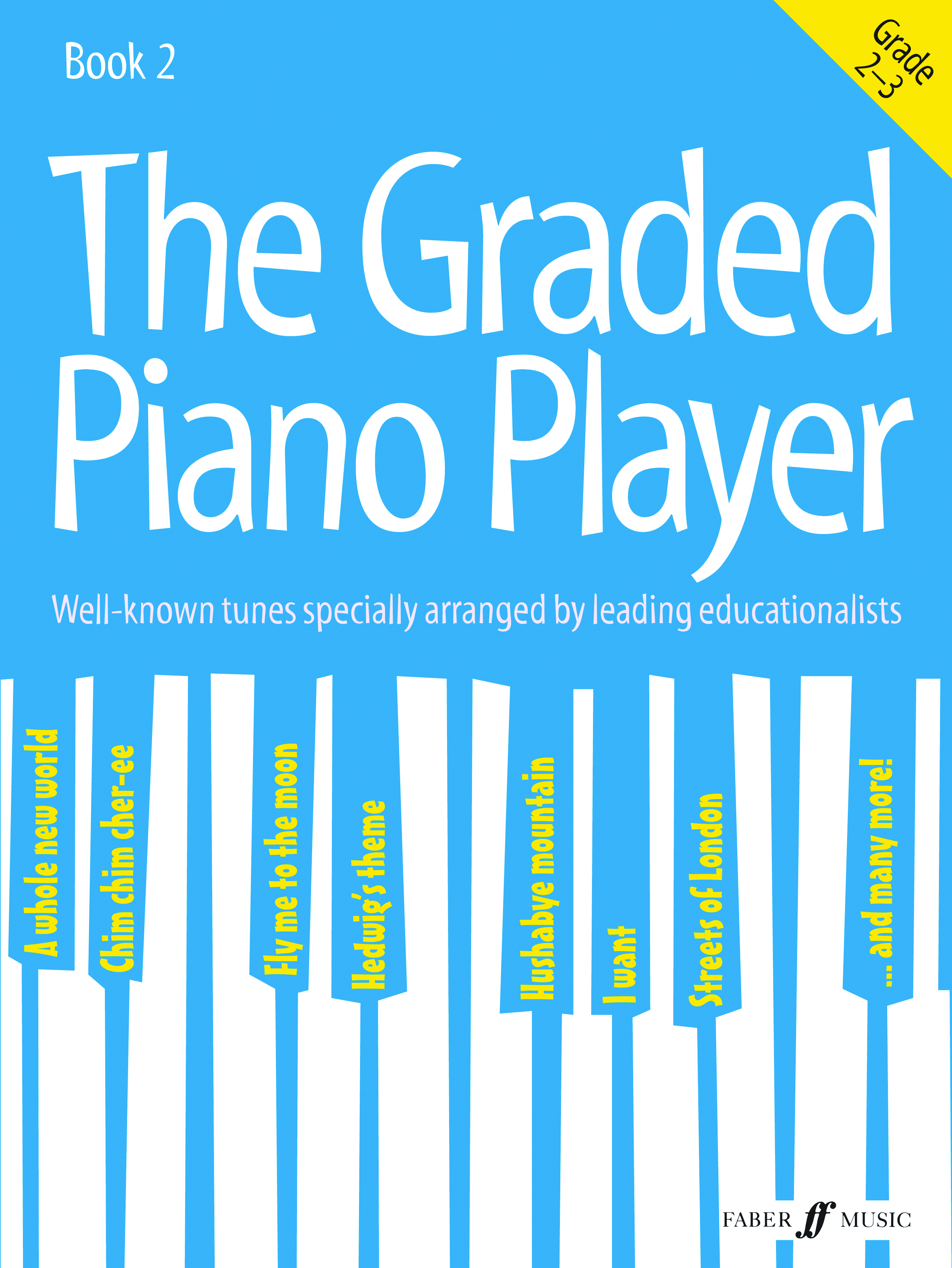 Graded Piano Player, The : Grades 2 - 3