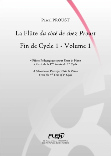 La Flûte Du Côté De Chez Proust - Fin De Cycle 1 - Vol.1 (PROUST PASCAL)