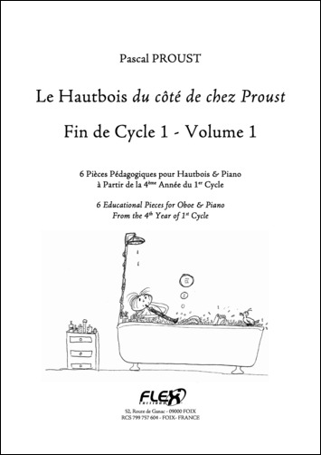Le Hautbois Du Côté De Chez Proust - Fin De Cycle 1 - Vol.1 (PROUST PASCAL)