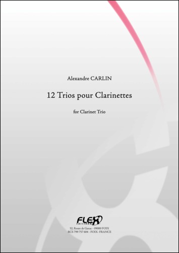 12 Trios Pour Clarinettes (CARLIN ALEXANDRE)