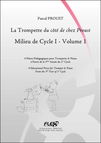 Le Trompette Du Côté De Chez Proust - Milieu De Cycle 1 - Vol.1 (PROUST PASCAL)