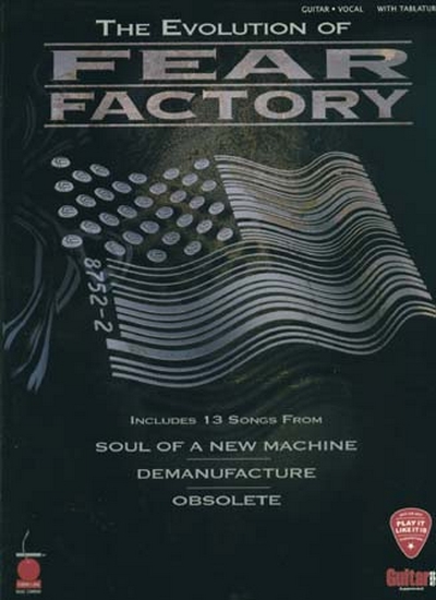 Evolution Of (FEAR FACTORY)