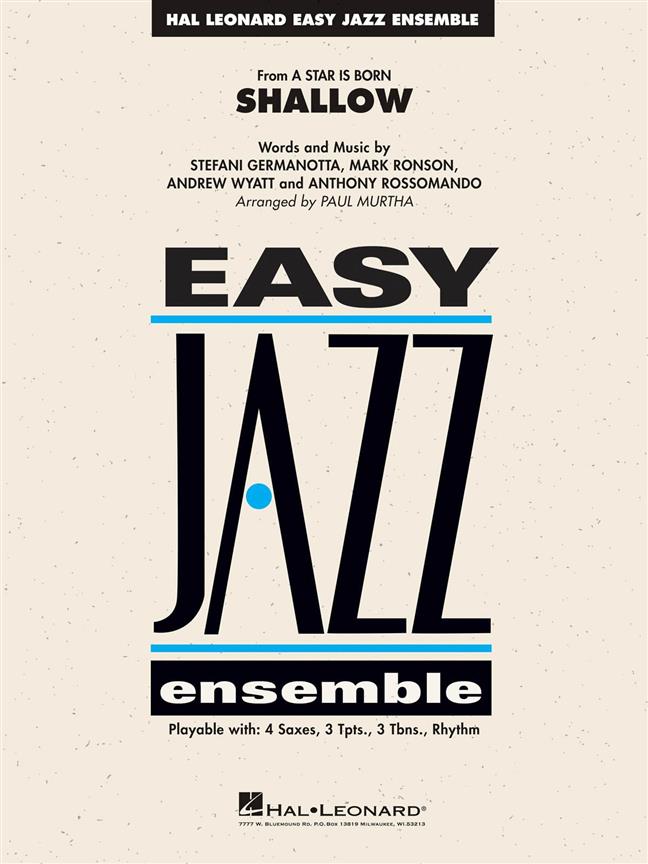 Shallow - From A Star Is Born Easy Jazz Ensemble - Score + Parties (LADY GAGA / BRADLEY COOPER / ARR)