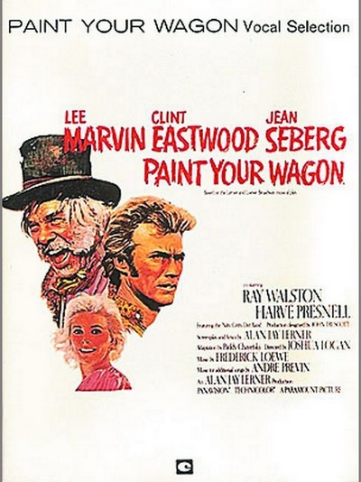 Paint Your Wagon - Vocal Selections (LERNER A)