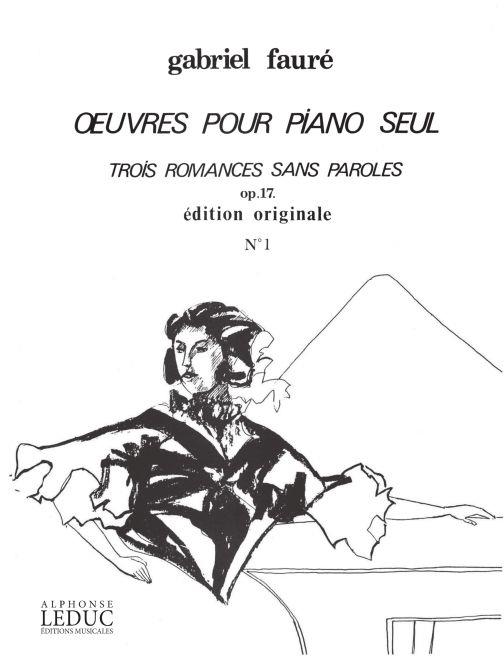 3 Romances Sans Paroles Op. 17 Romance N01 Piano (FAURE GABRIEL)