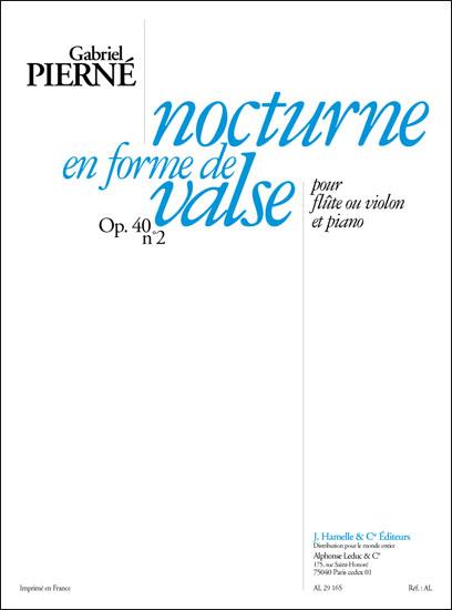 Nocturne En Forme De Valse Op. 40 N02/Flûte Ou Violon Et Piano (PIERNE)