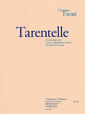 Tarentelle (FAURE GABRIEL / GARLEJ)