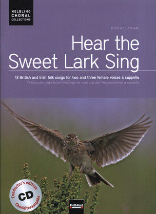 Hear The Sweet Lark Sing - Choral Edition