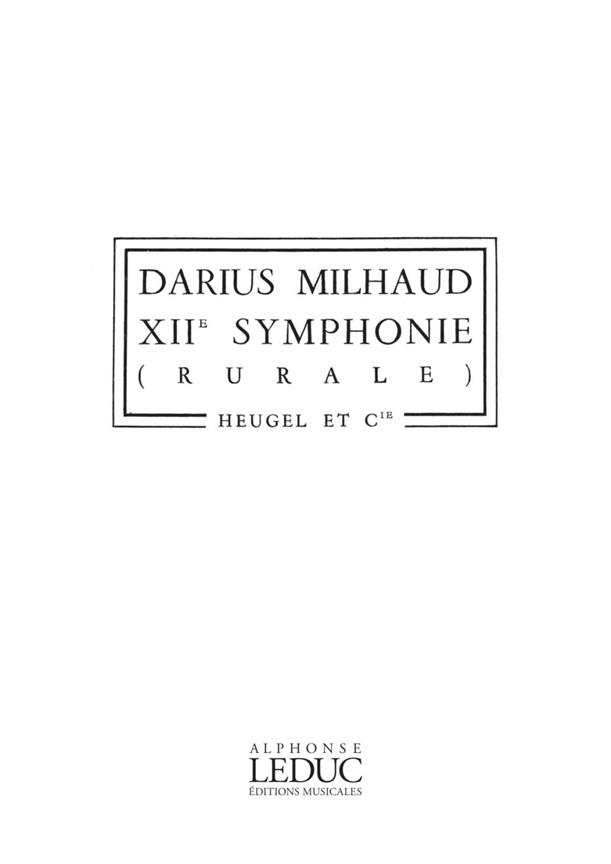 Symphonie N012 'Rurale' (MILHAUD DARIUS)
