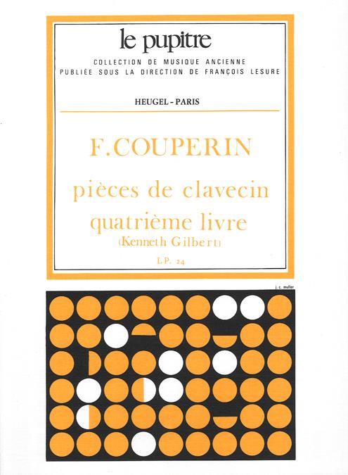 Pieces De Clavecin Livre 4 Lp24 (COUPERIN FRANCOIS / GILBERT)