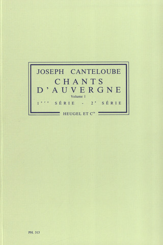 Chants D'Auvergne Vol.1/1Ere Et 2ème Serie/Ption Orchestre Ph313 (CANTELOUBE JOSEPH)