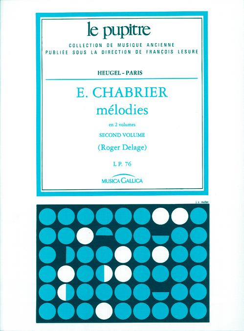 Melodies Vol.2/Lp76/Chant Et Piano (CHABRIER ALEXIS-EMMANUEL / DELAGE)