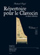 Repertoire Pour Le Clavecin (En 2 Volumes) (SIEGEL RICHARD)