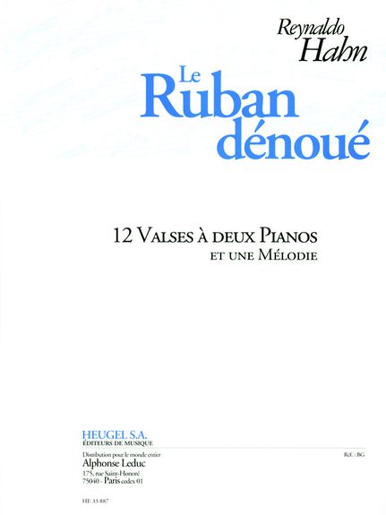 Le Ruban Dénoué 12 Valses A Deux Pianos Et Une Mélodie (HAHN)