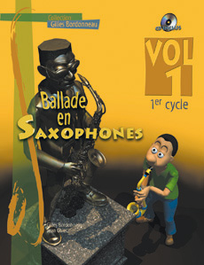 Ballade En Saxophone 1er Cycle Vol.1 (BORDONNEAU GILLES / GUIET J)